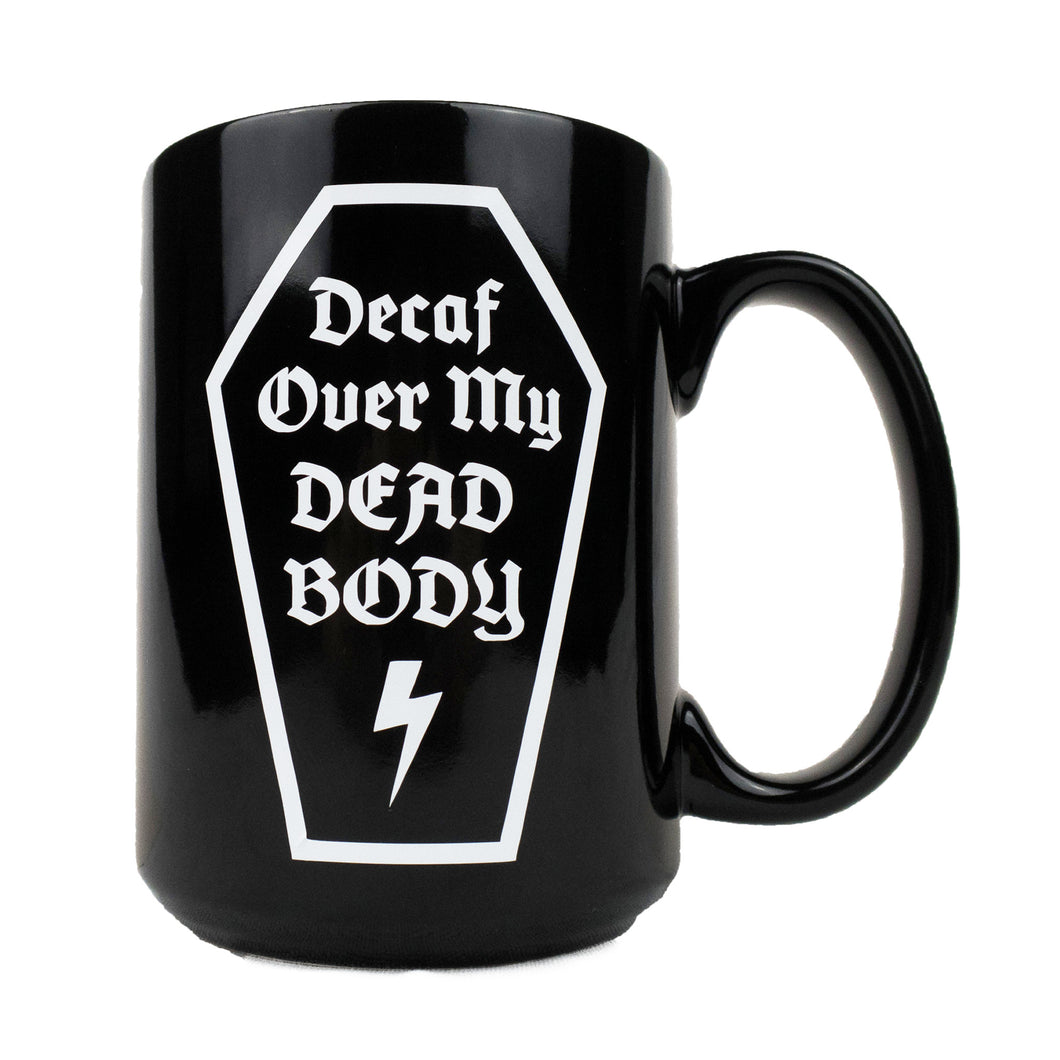 Over My Dead Body Mug